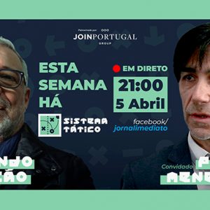 Paulo Meneses é o convidado de estreia do «Sistema Tático»