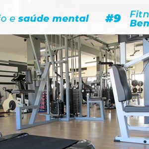 Fitness & Bem-estar (#9): Exercício físico e saúde mental