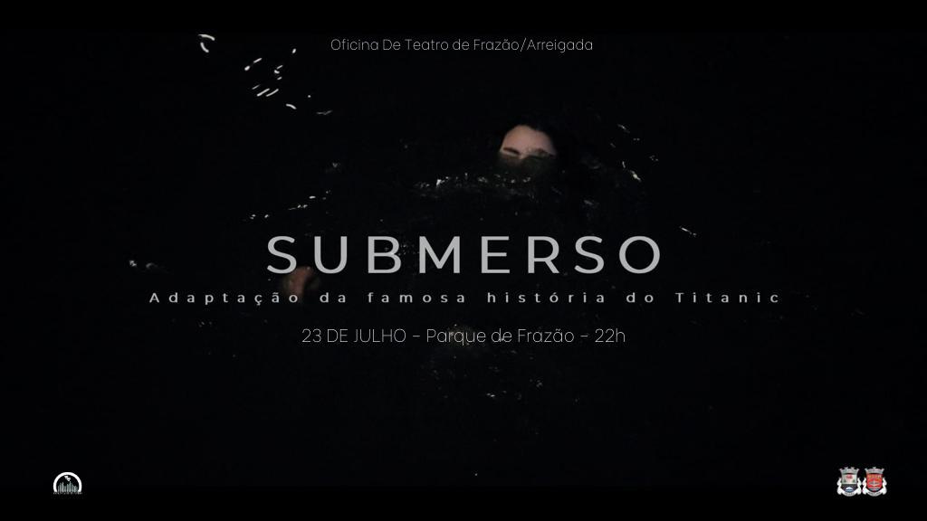 Oficina de Teatro de Frazão/Arreigada estreia «Submerso», produção inspirada no Titanic
