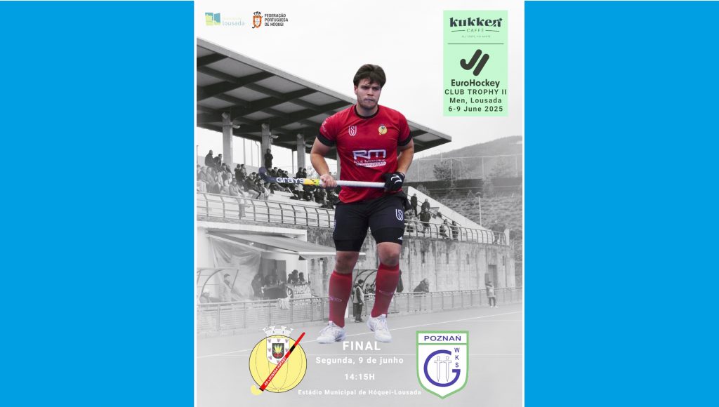 AD Lousada Hóquei joga final do Troféu EuroHockey Club Masculino II 1 HoqueiLousada
