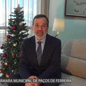 mensagem de natal do presidente da camara municipal de pacos de ferreira 2