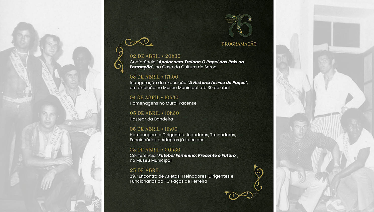 FC Paços de Ferreira entra hoje em modo aniversário com debate sobre o papel dos pais na formação 3 FCPF 76anos