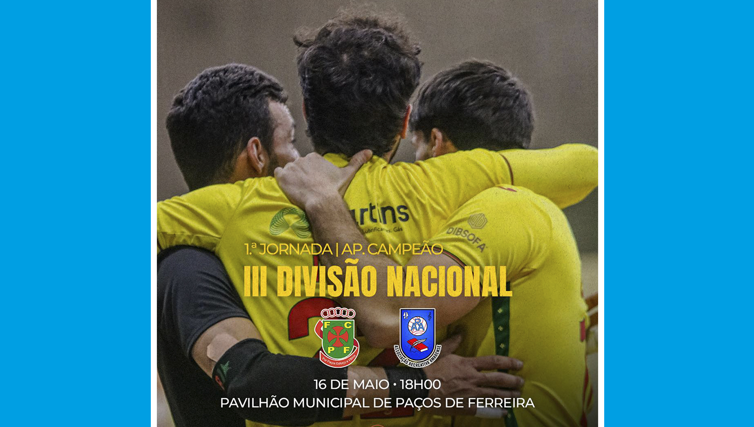 FC Paços de Ferreira Futsal inicia este sábado corrida ao título nacional da 3ª divisão 3 FCPF Futsal final