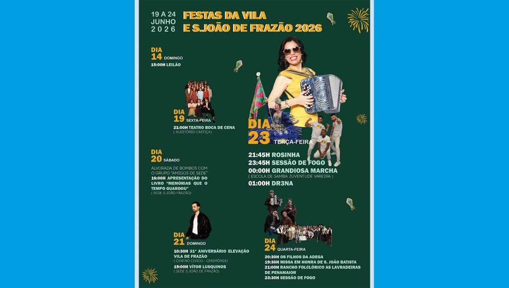 Frazão celebra Festas da Vila e São João 2026 com Rosinha, marchas e tradição 1 FestasSJoaoFrazao